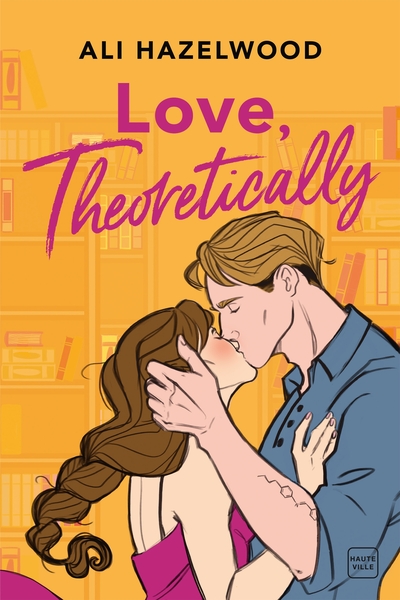 Love, Theoretically - Ali Hazelwood