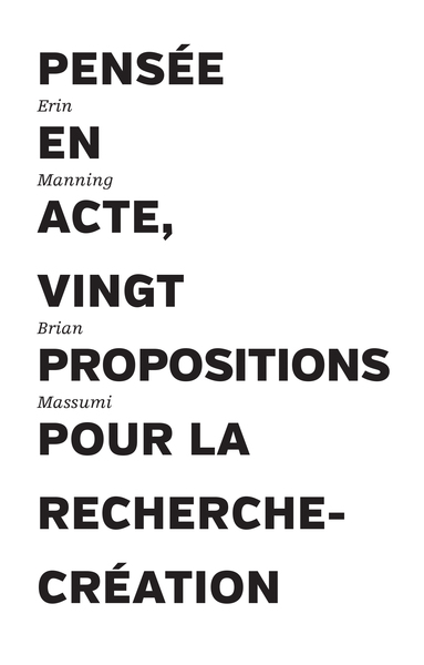 Pensée en acte - Vingt propositions pour la recherche-création