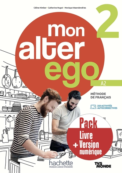 Mon Alter Ego 2 - Pack Livre De L'Élève + Version Numérique (A2)