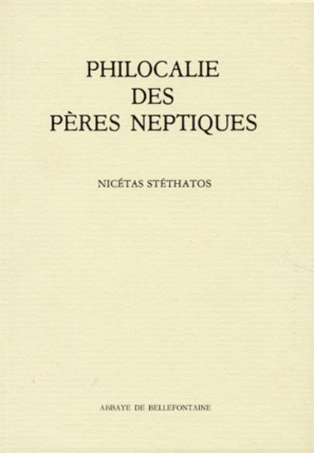 4, Trois centuries pratique, physique, gnostique - Philocalie des Pères neptiques