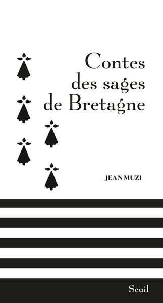 Contes des sages de Bretagne - Jean MUZI