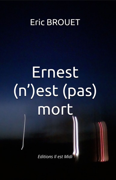 Ernest (n')est (pas) mort - Éric BROUET