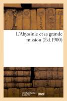 L'Abyssinie et sa grande mission