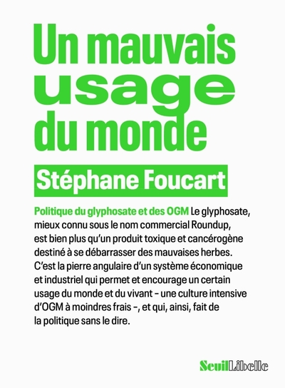 Un mauvais usage du monde - Stéphane Foucart