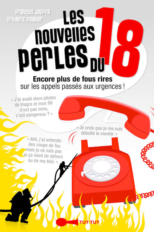 Les Nouvelles Perles Du 18 , Encore Plus De Fous Rires Sur Les Appels Passés Aux Urgences