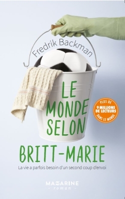 Le monde selon Britt-Marie - Fredrik Backman