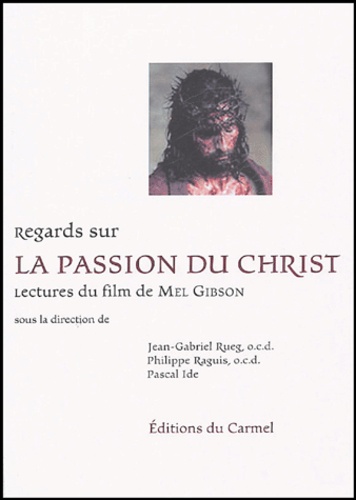 Regards Passion Du Christ