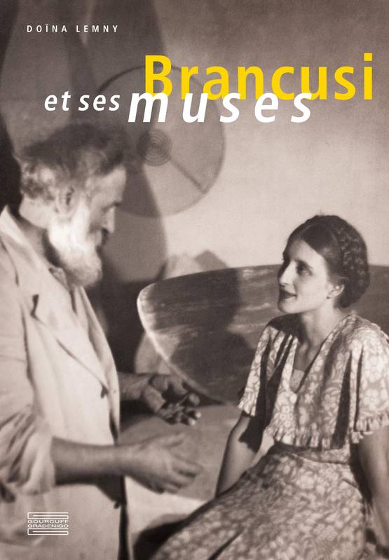 Brancusi et ses muses - Donia Lemny