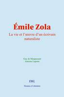 Émile Zola - Guy De Maupassant, A. Laporte