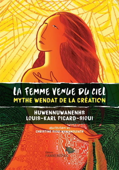 La Femme Venue Du Ciel. Mythe Wendat De La Creation