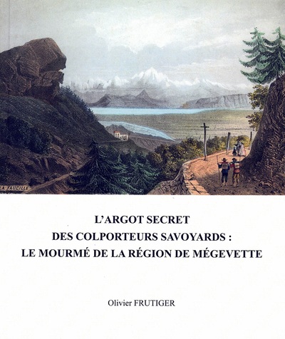 L'Ârgot Secret Des Colporteurs Savoyards