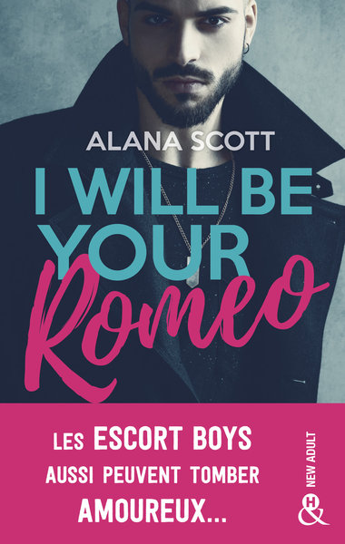 I Will Be Your Romeo - Alana Scott