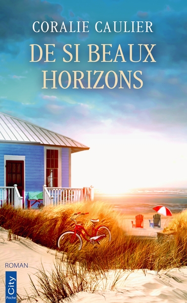 De si beaux horizons - Coralie Caulier