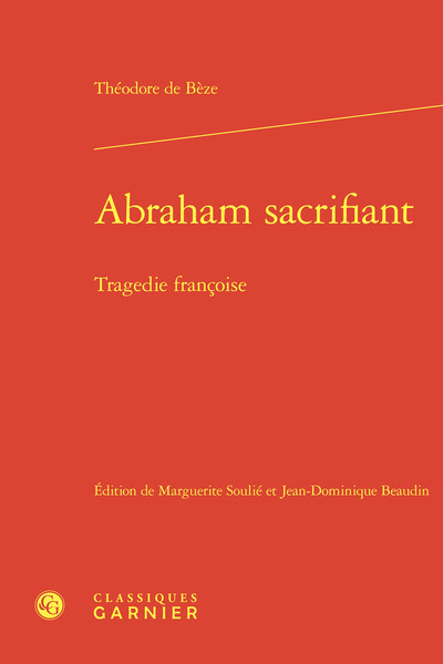 Abraham Sacrifiant, Tragedie Françoise