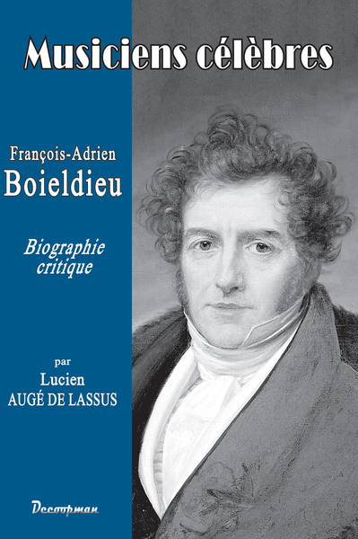 François-Adrien BOIELDIEU - Lucien Augé de Lassus