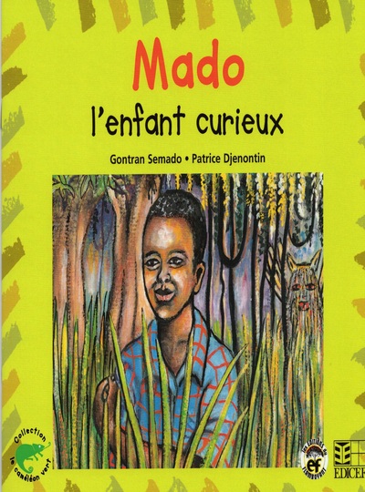 Mado l'enfant curieux - Gontran Semado