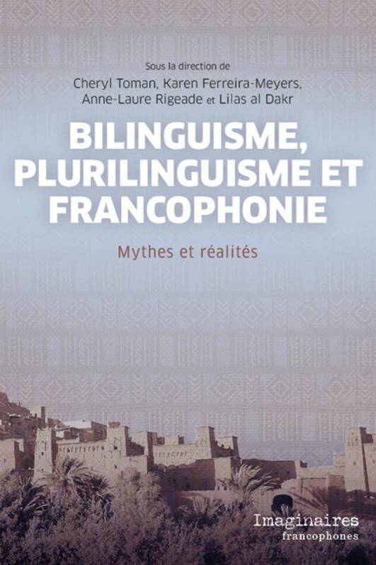 Bilinguisme, plurilinguisme et francophonie - Presses De L'Université De Montréal (Pum)