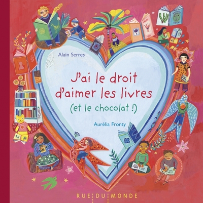 J'ai le droit d'aimer les livres (et le chocolat) ! - Alain Serres