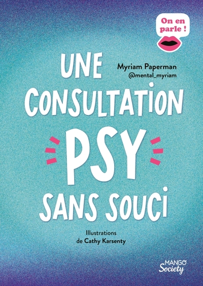 Une consultation psy sans souci - Myriam Paperman