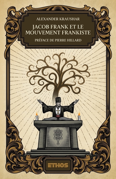 Jacob Frank et le mouvement frankiste (1726-1816)