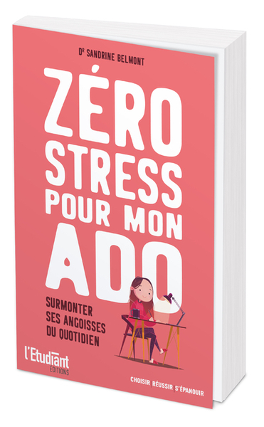 Zéro stress pour mon ado - SANDRINE BELMONT