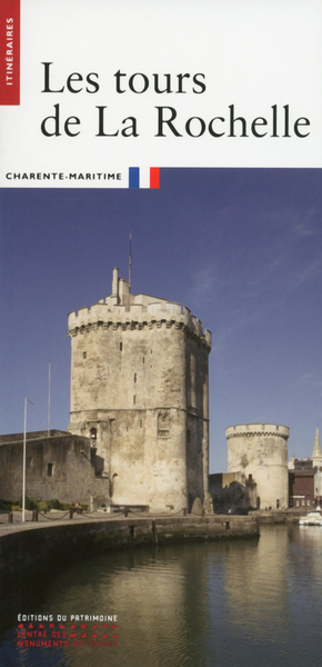 Les Tours de la Rochelle - Nicolas Faucherre