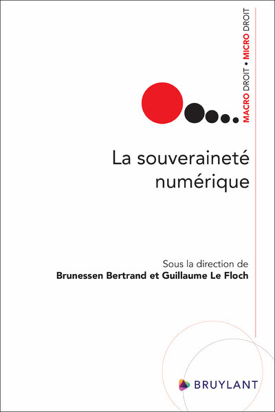 La souveraineté numérique - Bertrand Brunessen