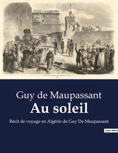 Au soleil - Guy de Maupassant