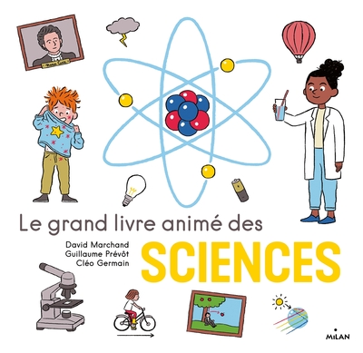 Le grand livre animé des sciences - David Marchand