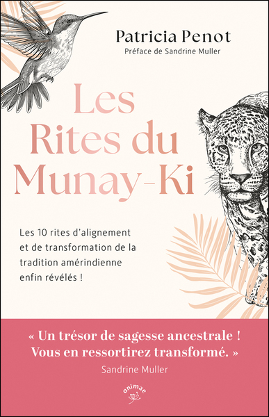 Les Rites du Munay-Ki - Patricia Penot