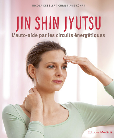 Jin Shin Jyutsu - L'auto-aide par les circuits énergetiques