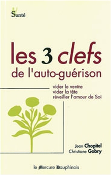 Trois clefs de l'auto-guérison