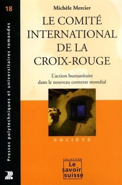 Le Comite International De La Croix Rouge 18-Action         Humanitaire Dans Le Nouveau