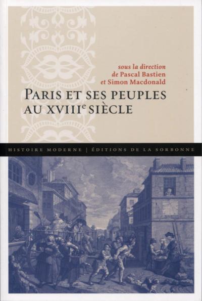 Paris et ses peuples au XVIIIe siècle