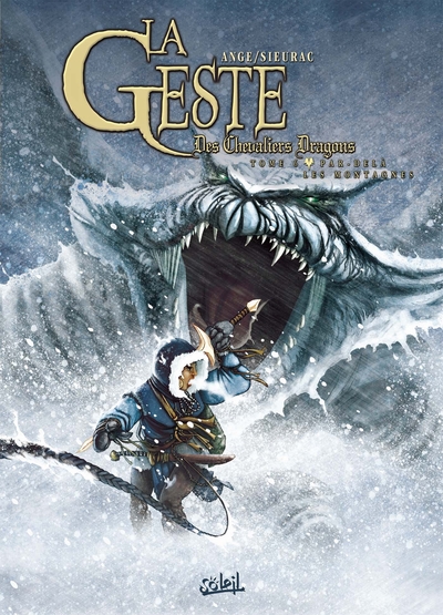 La Geste des Chevaliers Dragons Volume 6 - Laurent Sieurac