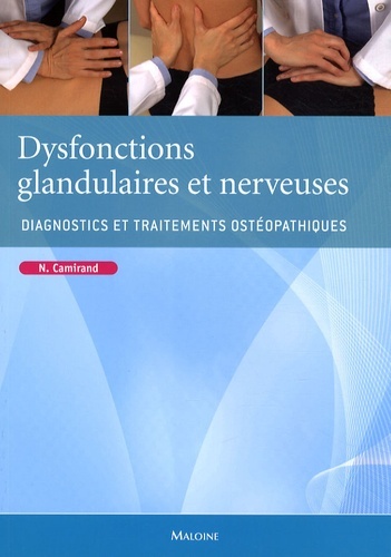 Dysfonctions glandulaires et nerveuses : Diagnostics et traitements ostéopathiques