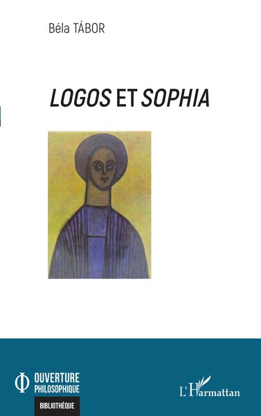 Logos Et Sophia - Béla Tábor