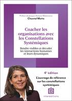 Coacher les organisations avec les Constellations systémiques - 4e éd.