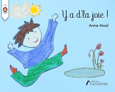 Y a d'la joie ! - Anne Moal