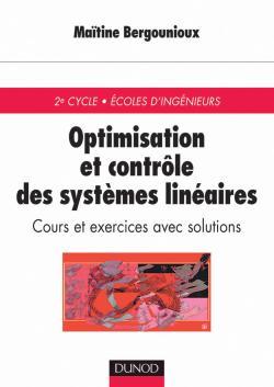 Optimisation et contrôle des systèmes linéaires - Cours et exercices corrigés