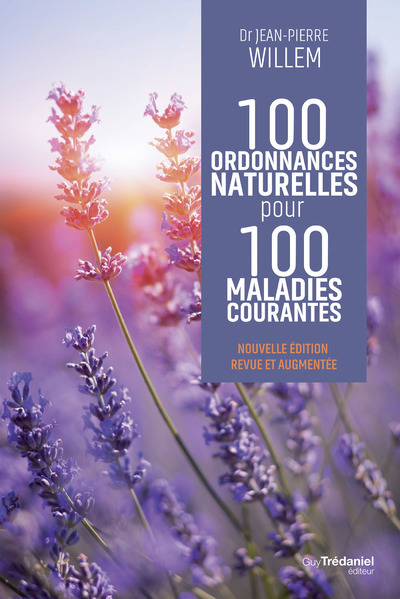 100 ordonances naturelles pour 100 maladies courantes