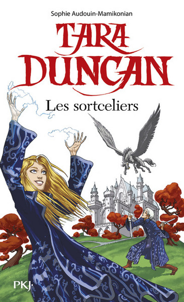 Tara Duncan Volume 1 - Sophie Audouin-Mamikonian