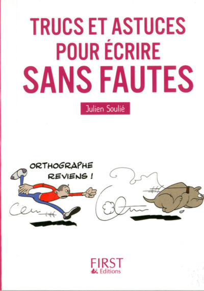 Le Petit livre de - Trucs et astuces pour écrire sans fautes - Julien Soulié