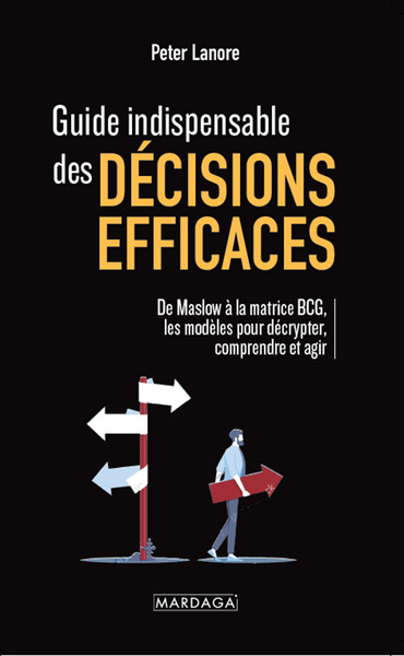 Guide indispensable des décisions efficaces