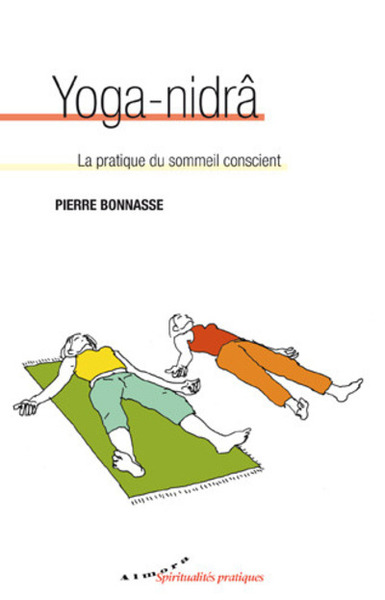 Yoga-nidra - La pratique du sommeil conscient