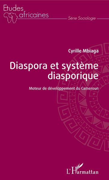 Diaspora et système diasporique - Cyrille Mbiaga