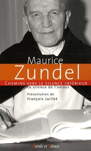 Chemins vers le silence interieur avec Maurice Zundel