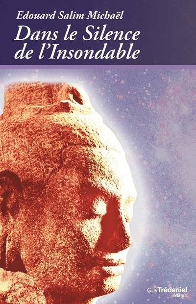 Dans le silence de l'insondable - Salim Michael