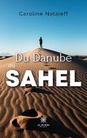 Du Danube au Sahel