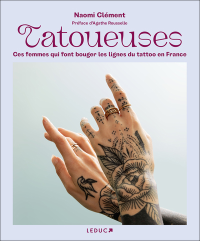 Tatoueuses, Ces Femmes Qui Font Bouger Les Lignes Du Tattoo En France